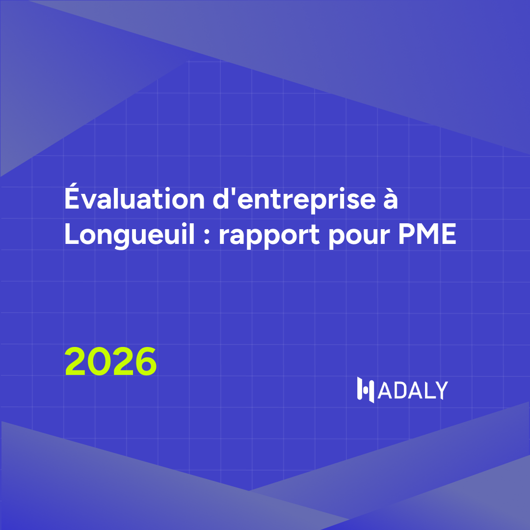 Évaluation d'entreprise à Longueuil : rapport pour PME