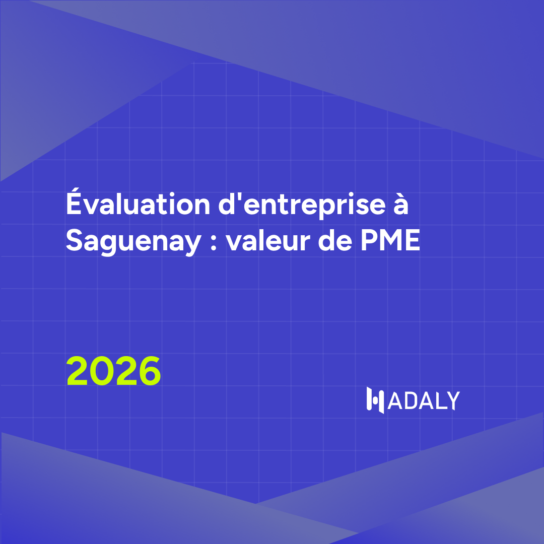 Business Valuation in Saguenay: SME Value
