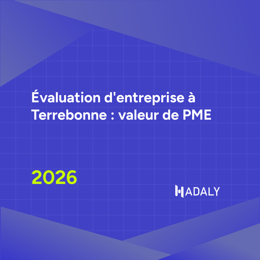 Business Valuation in Terrebonne: SME Value