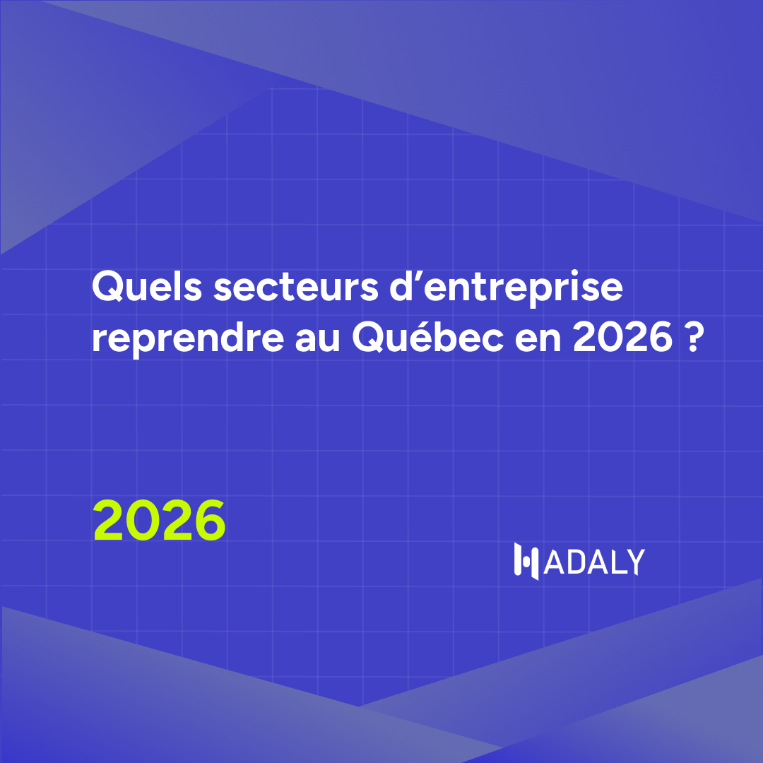 Repreneuriat in Québec: Complete 2026 Guide (Financing, Steps, Valuation)